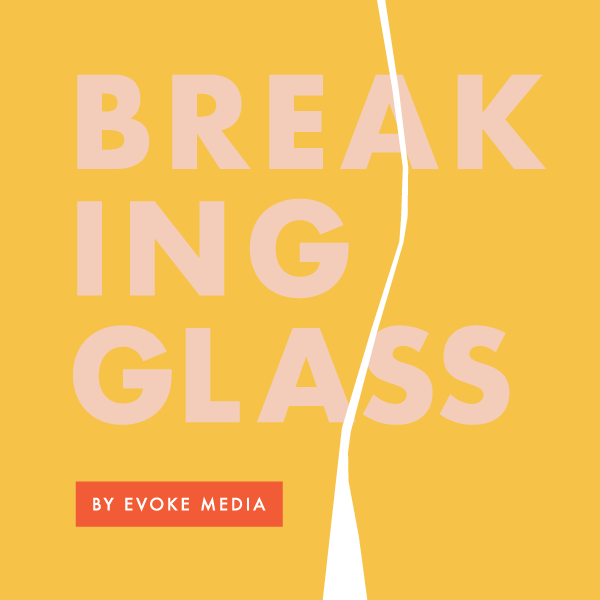 Breaking Glass Podcast